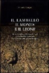 IL LAMBELLO IL MONTE E IL LEONE