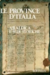 LE PROVINCE D'ITALIA. ARALDICA E SEDI STORICHE