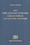 DELLE TORRI GENTILIZIE DI BOLOGNA